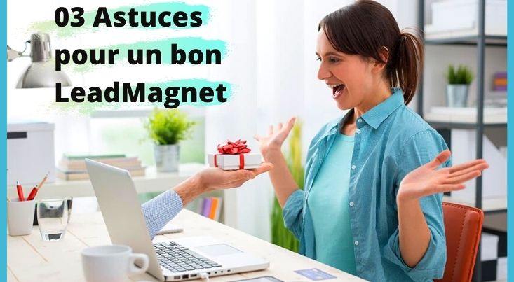 Concevoir un bon LeadMagnet en 2023