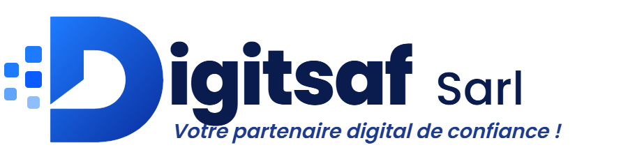 Digitsaf Sarl – Votre partenaire digital de confiance